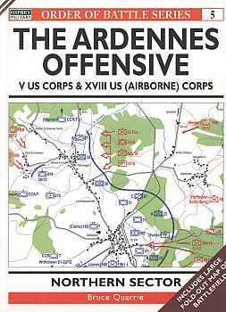 The Ardennes Offensive. US V Corps & XVIII (Airborne) Corps: Northern Sector