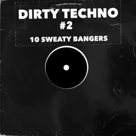 Dirty Techno # 2 (2022)