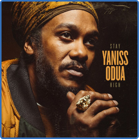Yaniss Odua - Stay High (2022)