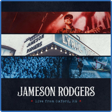 Jameson Rodgers - Live from Oxford, MS (2022)