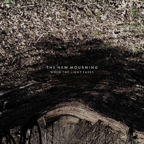 The New Mourning - When the Light Fades (2022)