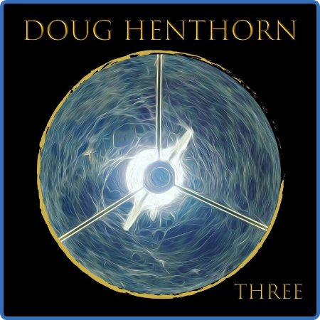 Doug Henthorn - Three (2022)