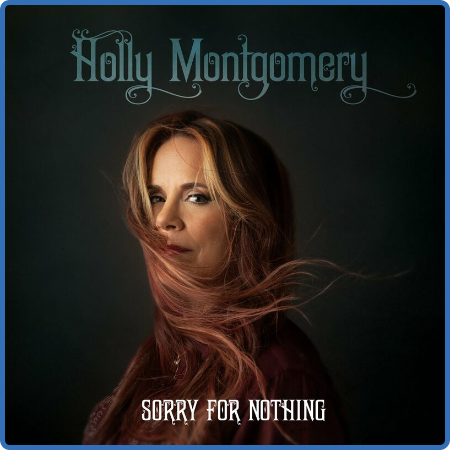 Holly Montgomery - Sorry for Nothing (2022)