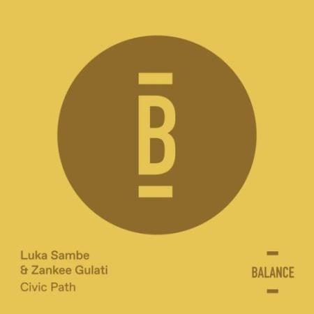 Luka Sambe & Zankee Gulati - Civic Path (2022)