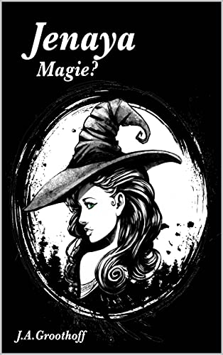 Cover: J.A. Groothoff  -  Jenaya Magie