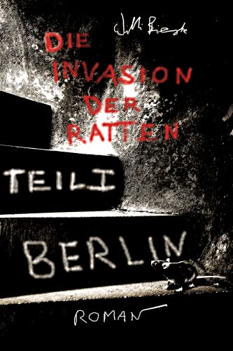 Cover: Willi Bieske  -  Die Invasion Der Ratten: Berlin