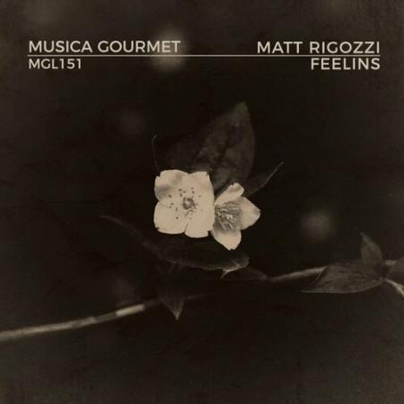Matt Rigozzi - Feelings (2022)