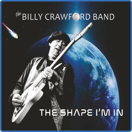 The Billy Crawford Band - The Shape I'm In (2022)