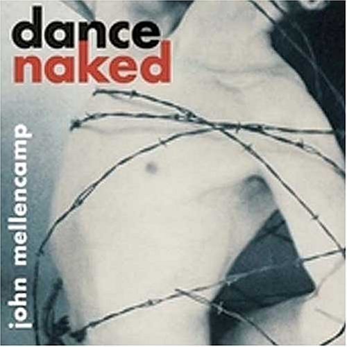 John Mellencamp - Dance Naked (1994)