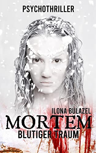 Cover: Ilona Bulazel  -  Mortem  -  Blutiger Traum