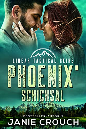 Cover: Janie Crouch  -  Phoenix Schicksal (Linear Tactical Reihe 8)