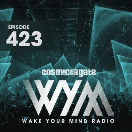 Cosmic Gate - Wake Your Mind Episode 423 (2022-05-13)