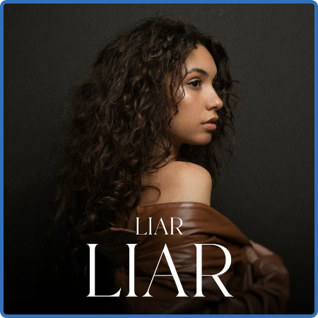 Alessia Cara - Liar Liar (2022)