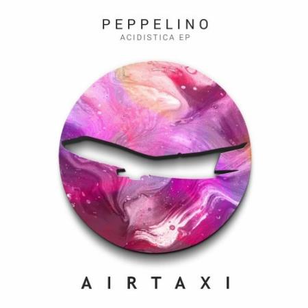 Peppelino - Acidistica EP (2022)