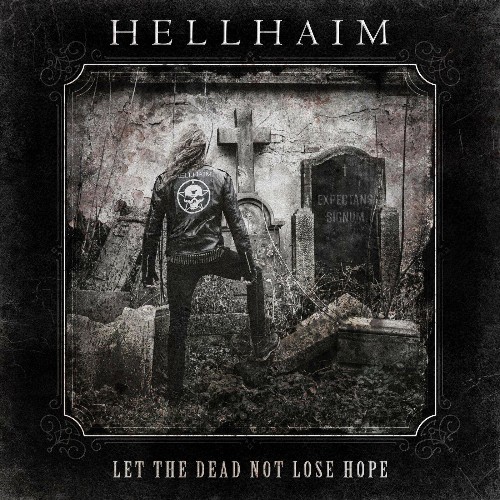 HELLHAIM - Let the Dead Not Lose Hope (2022)