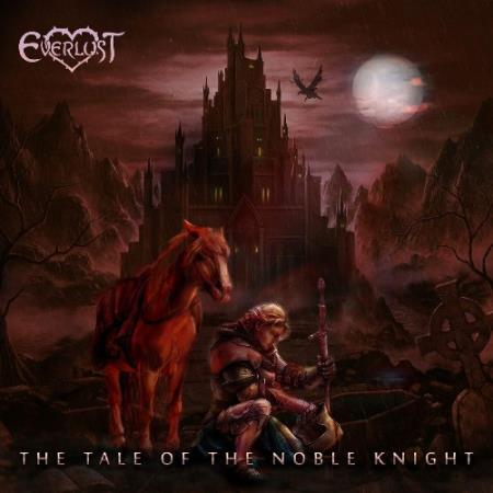 Everlust - The Tale of the Noble Knight (2022)