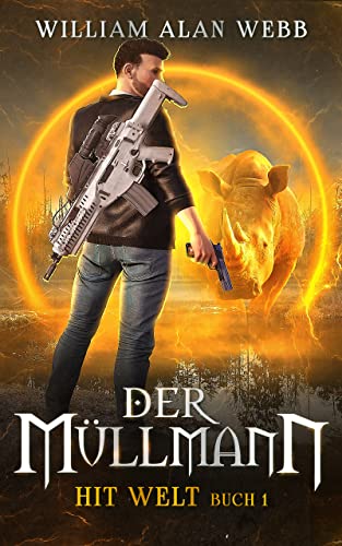 Cover: William Alan Webb  -  Der Müllmann (Hit Welt 1)