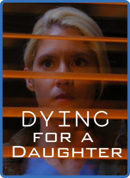 Dying For a Daughter 2020 WEBRip x264-ION10