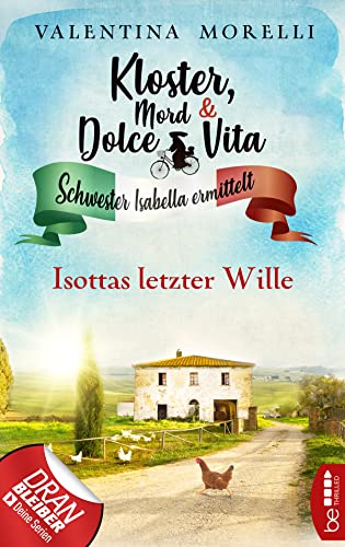 Cover: Valentina Morelli  -  Kloster, Mord und Dolce Vita  -  Isottas letzter Wille