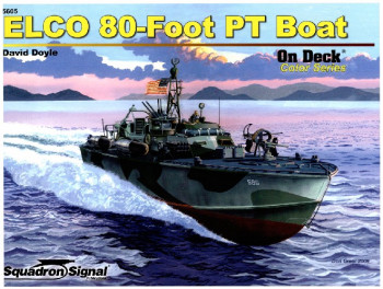 ELCO 80-Foot PT Boat On Deck (Squadron Signal 5605)