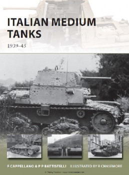 Italian Medium Tanks: 1939-45 (Osprey New Vanguard 195)