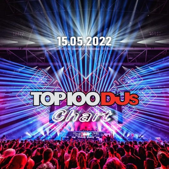 VA - Top 100 DJs Chart (15.05.2022)