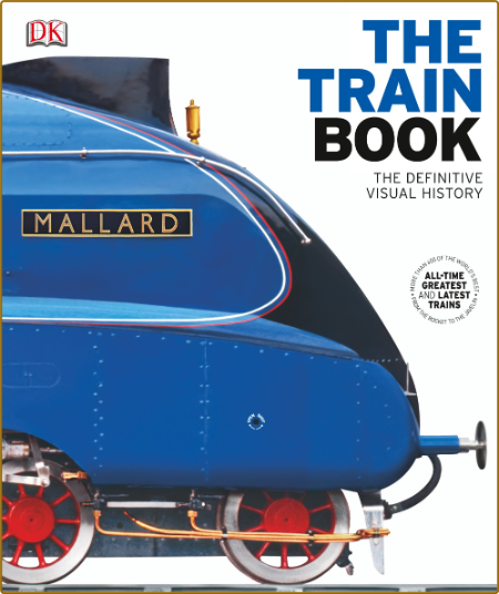 DK Eyewitness Books: Train: Discover the Story of Railroadsâ€"from the Age of Stea...