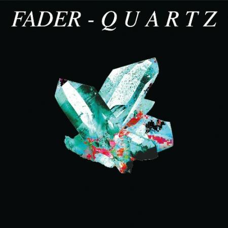 Fader - Quartz (2022)