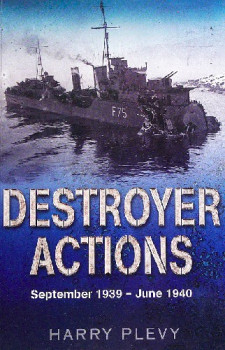 Destroyer Actions: September 1939 - June 1940