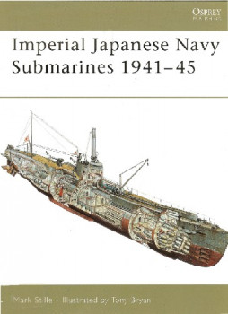 Imperial Japanese Navy Submarines 1941-45 (Osprey New Vanguard 135)