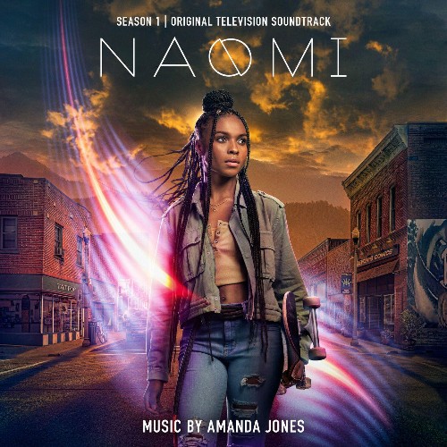 Amanda Jones - Naomi: Season 1 (Original Television Soundtrack) (2022)