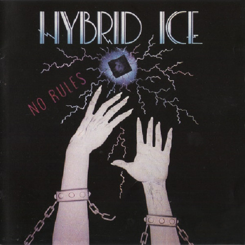 Hybrid Ice - No Rules 1987