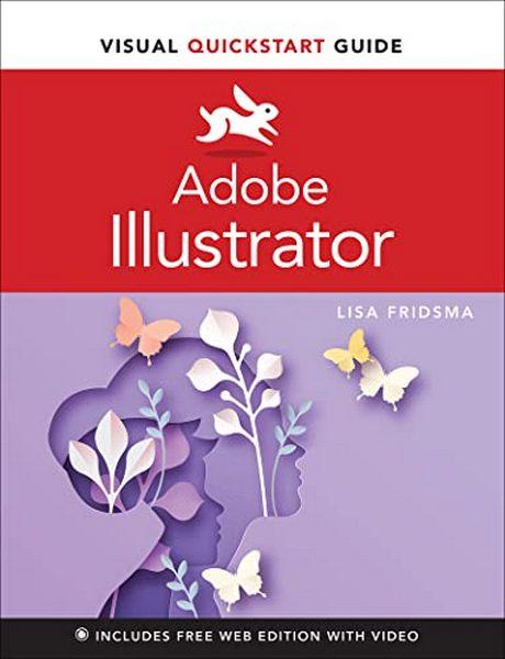Adobe Illustrator Visual QuickStart Guide (2022)