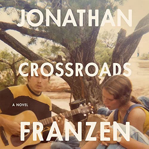 Crossroads (A Key to All Mythologies, Book 1) - Jonathan Franzen (2021)