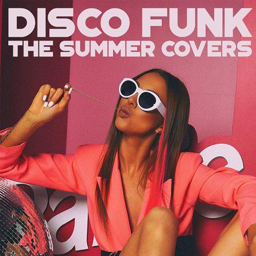 Disco Funk The Summer Covers (2022) FLAC