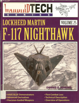 Lockheed Martin F-117 Nighthawk (Warbird Tech Volume 25)