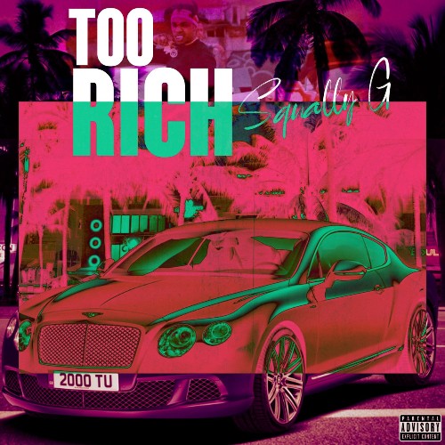 Squally G - Too Rich (2022)