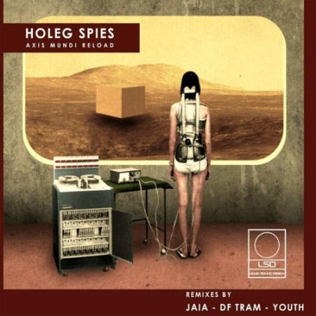 Holeg Spies - Axis Mundi Reload (2022)