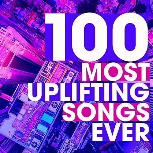 100 Most Uplifting Songs Ever (2022) FLAC