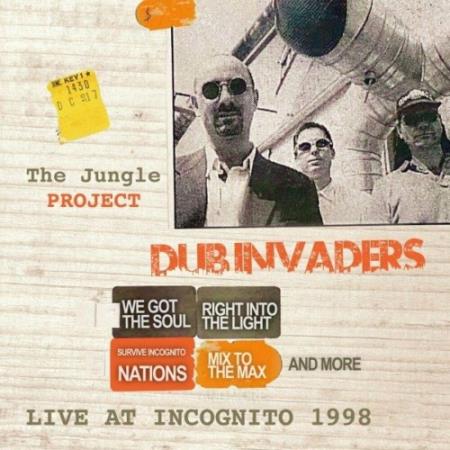Dub Invaders - The Jungle Project (Live at Incognito 1998) (2022)