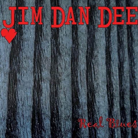 Jim Dan Dee - Real Blues (2022) 