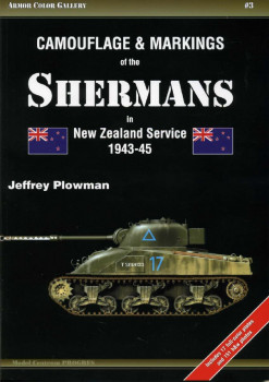 Camouflage & Markings of the Shermans in New Zealand Service 1943-45 (Armor Color Gallery 3)