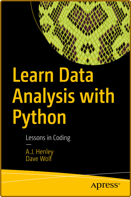 Learn Data Analysis with Python -A. J. Henley and Dave Wolf Fcc1cf12592656399011b5553294cb00