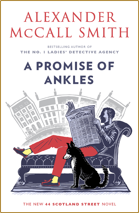 A Promise of Ankles -Alexander McCall Smith