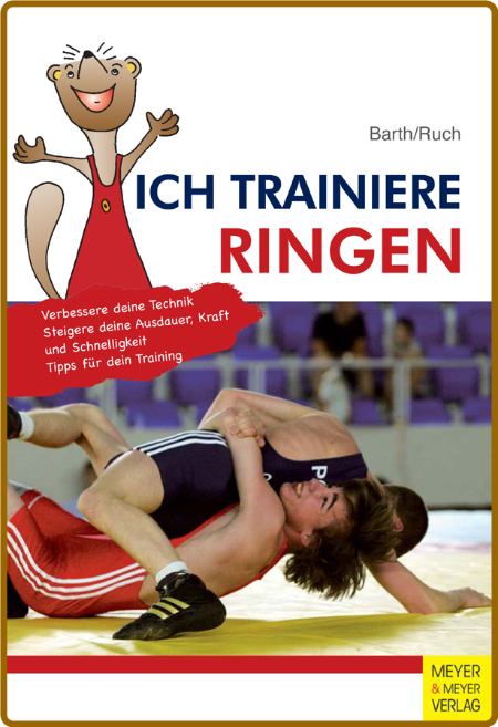 Ich trainiere Ringen -Meyer & Meyer Fachverlag 2661412b4a79046ea2521c73cf35ed13