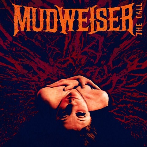 Mudweiser - The Call (2022)