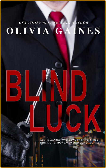 Blind Luck -Olivia Gaines