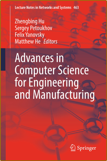  Advances in Computer Science for Engineering and Manufacturing 351ef6cbd9f254ea8cfb728844554a21