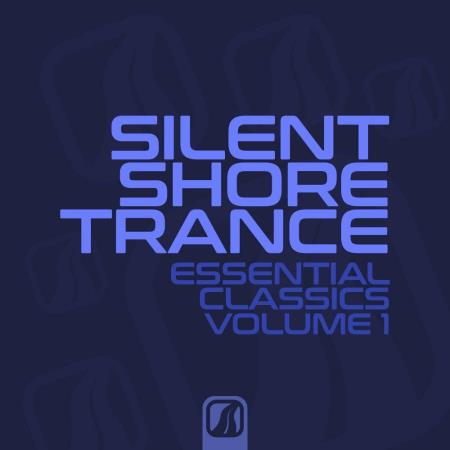 Silent Shore - Essential Classics Vol 1 (2022)