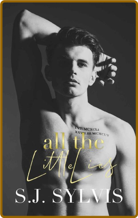 All the Little Lies: A High School Bully Romance -S.J. Sylvis